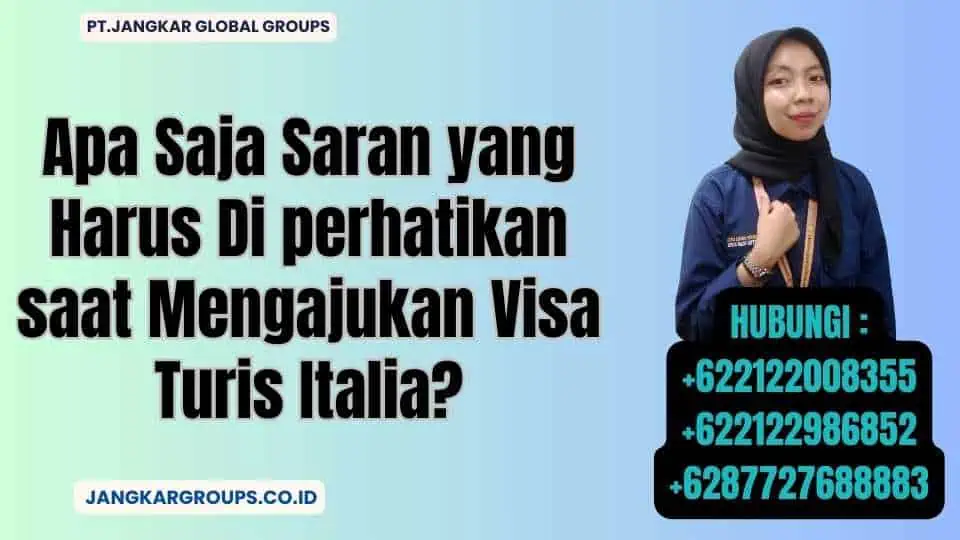 Apa Saja Saran yang Harus Di perhatikan saat Mengajukan Visa Turis Italia