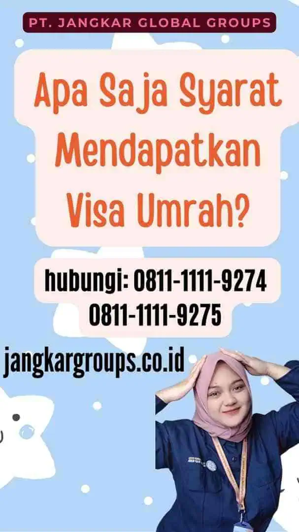 Apa Saja Syarat Mendapatkan Visa Umrah