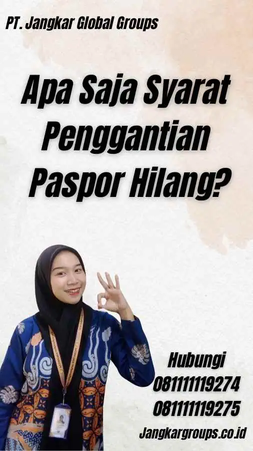 Apa Saja Syarat Penggantian Paspor Hilang?