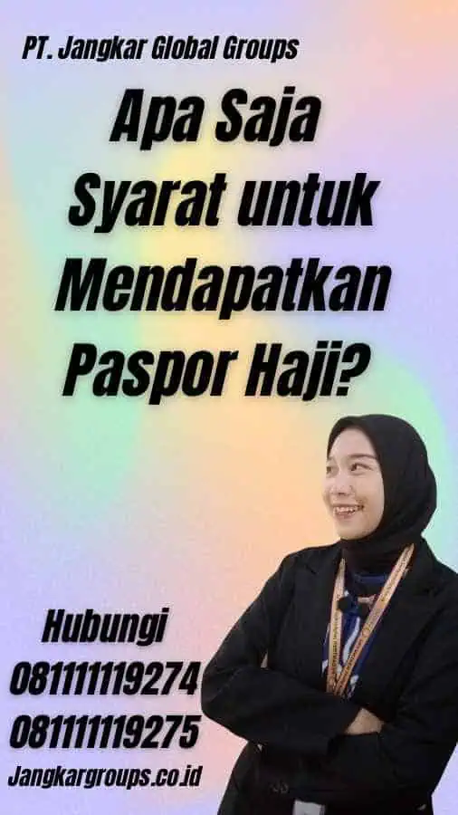 Apa Saja Syarat untuk Mendapatkan Paspor Haji?