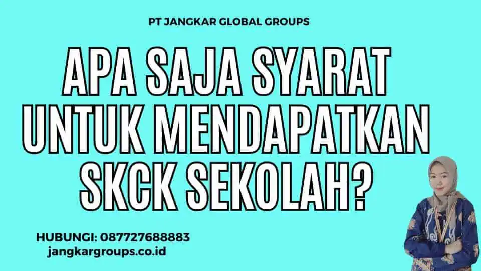 Apa Saja Syarat untuk Mendapatkan SKCK Sekolah?