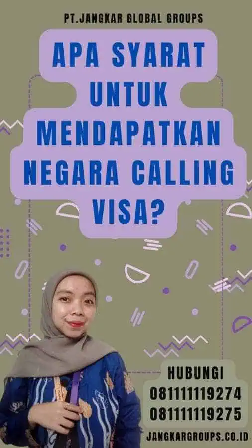 Apa Syarat Untuk Mendapatkan Negara Calling Visa