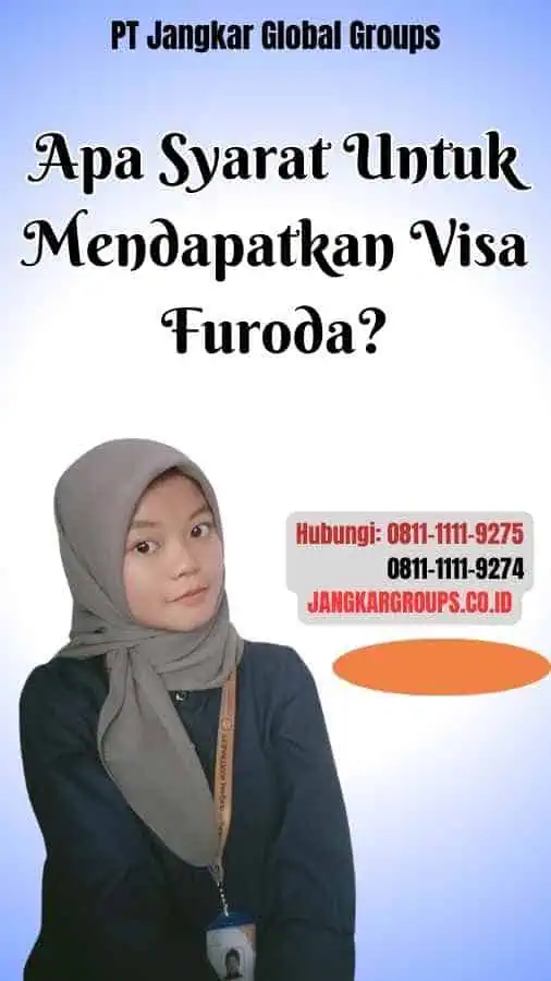 Apa Syarat Untuk Mendapatkan Visa Furoda