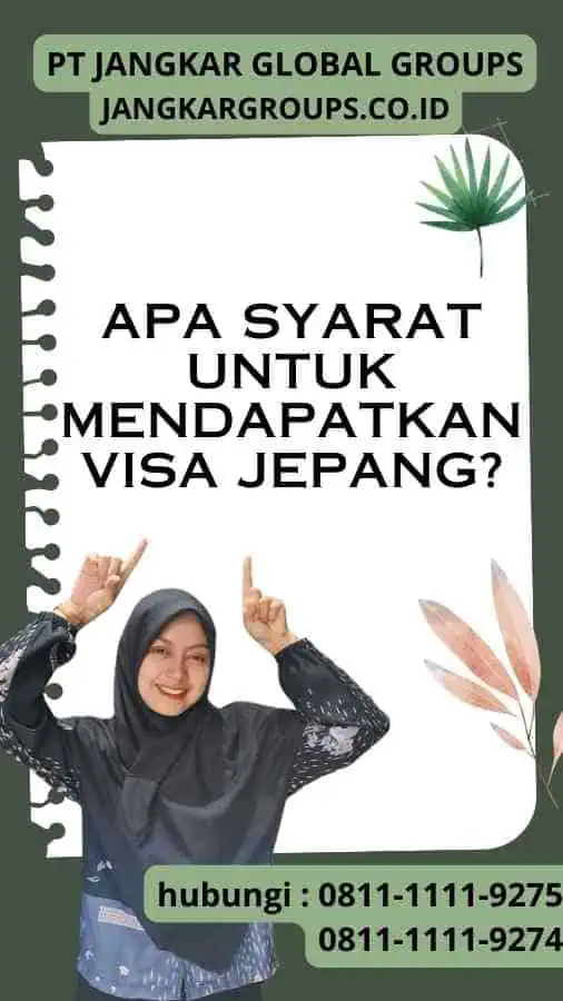 Apa Syarat untuk Mendapatkan Visa Jepang?