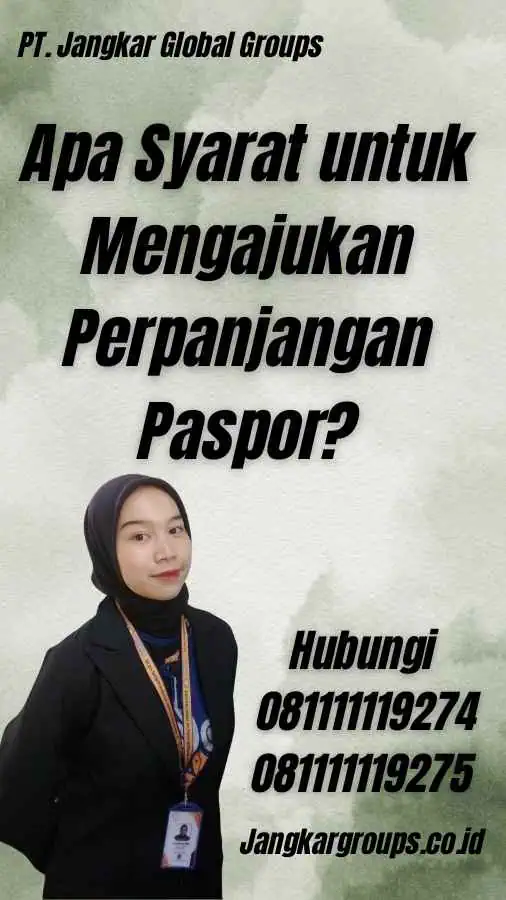 Apa Syarat untuk Mengajukan Perpanjangan Paspor?