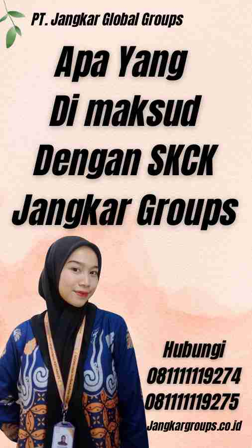 Apa Yang Di maksud Dengan SKCK Jangkar Groups