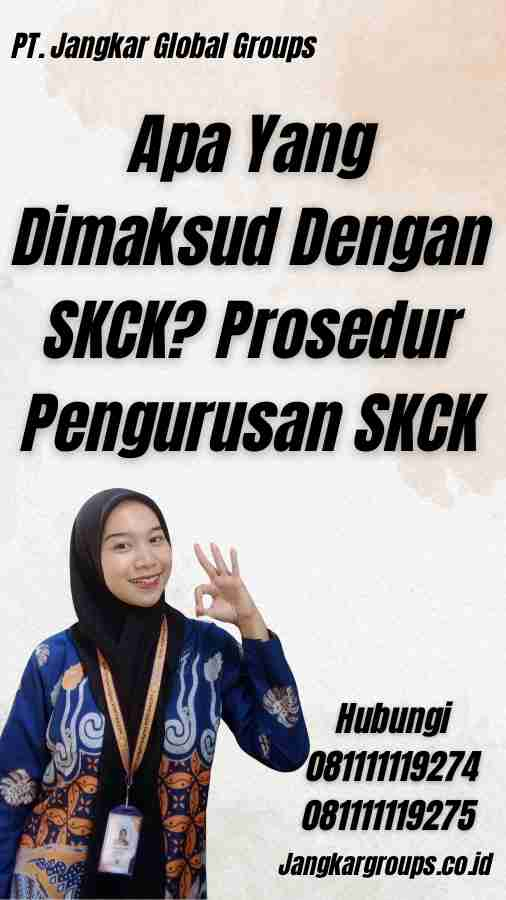 Apa Yang Dimaksud Dengan SKCK? Prosedur Pengurusan SKCK