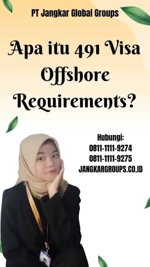 Apa itu 491 Visa Offshore Requirements