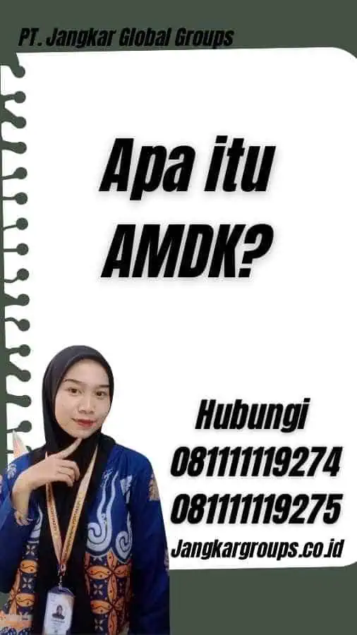 Apa itu AMDK?