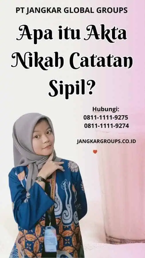 Apa itu Akta Nikah Catatan Sipil