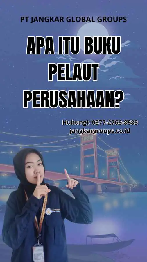 Apa itu Buku Pelaut Perusahaan?