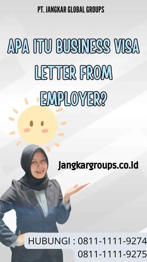 Apa itu Business Visa Letter From Employer?