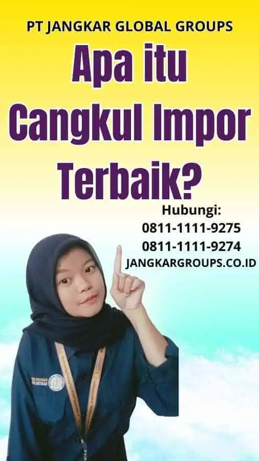 Apa itu Cangkul Impor Terbaik