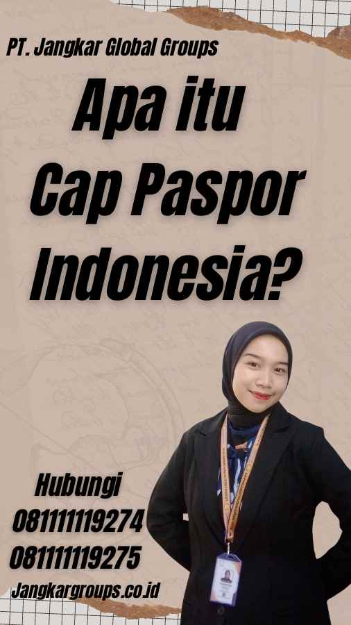 Apa itu Cap Paspor Indonesia?