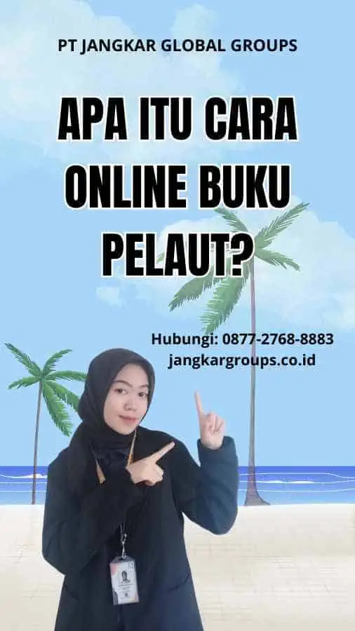 Apa itu Cara Online Buku Pelaut?