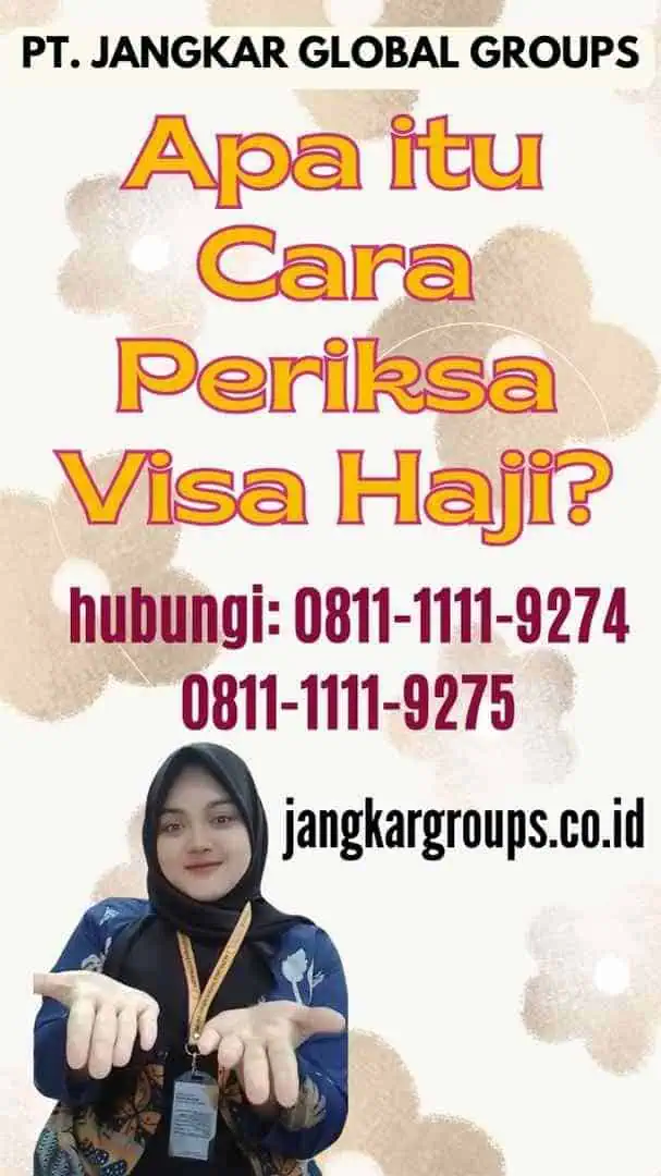 Apa itu Cara Periksa Visa Haji