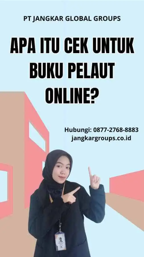 Apa itu Cek Untuk Buku Pelaut Online?