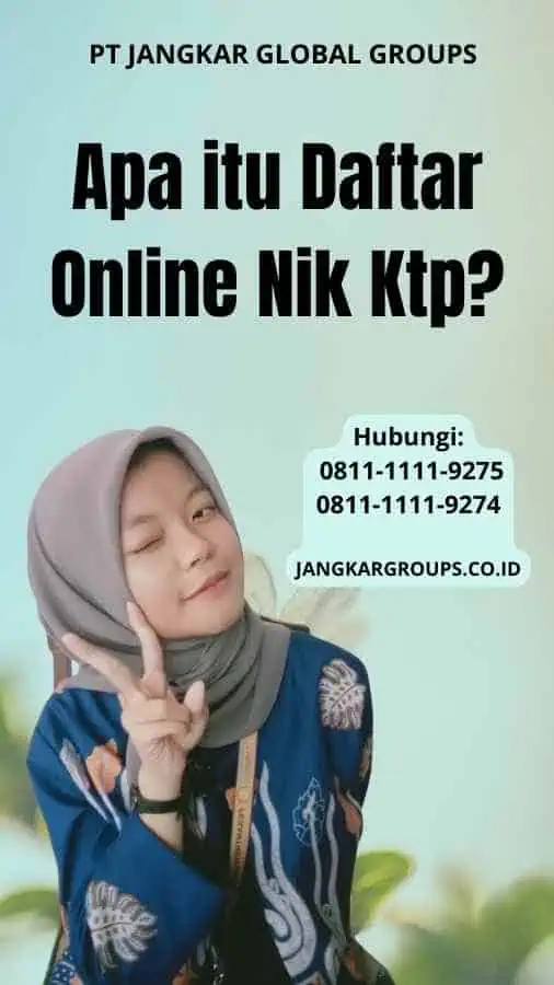 Apa itu Daftar Online Nik Ktp