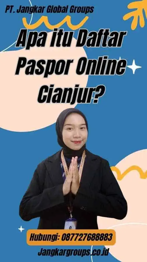 Apa itu Daftar Paspor Online Cianjur?