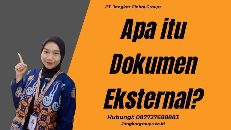 Apa itu Dokumen Eksternal?