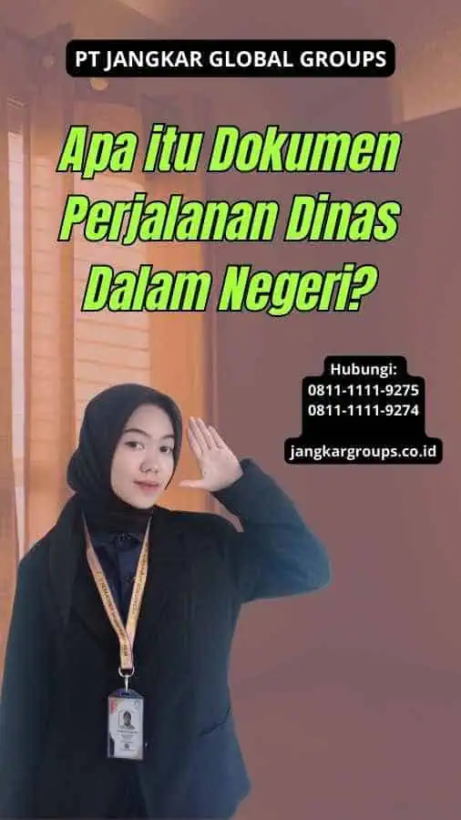 Apa itu Dokumen Perjalanan Dinas Dalam Negeri?