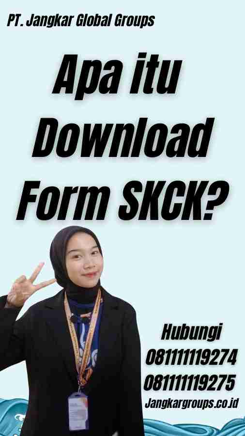 Apa itu Download Form SKCK?