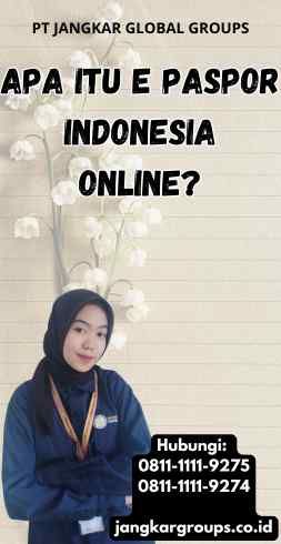 Apa itu E Paspor Indonesia Online