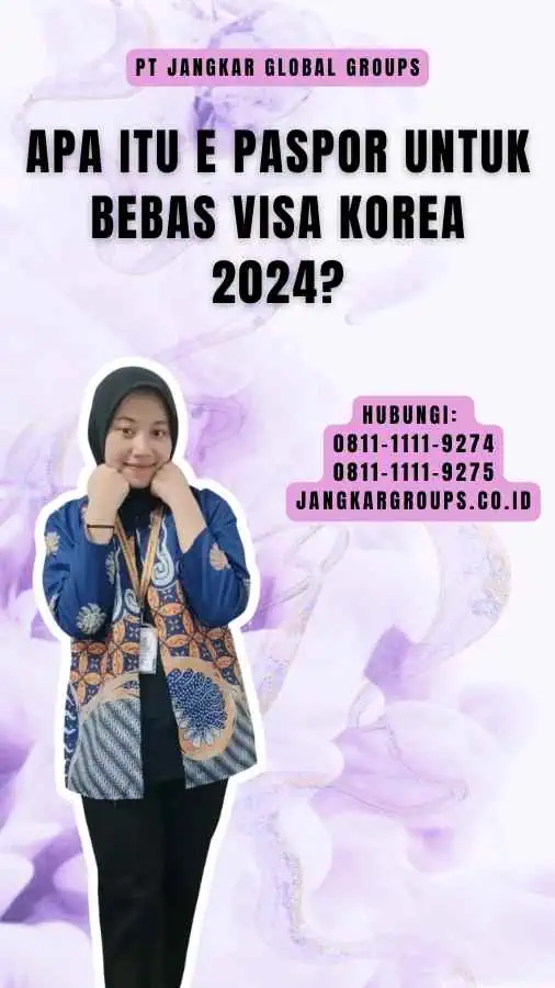 Apa itu E Paspor untuk Bebas Visa Korea 2024