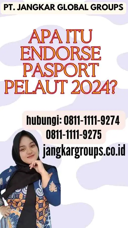 Apa itu Endorse Pasport Pelaut 2024