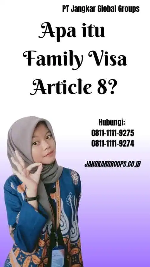 Apa itu Family Visa Article 8