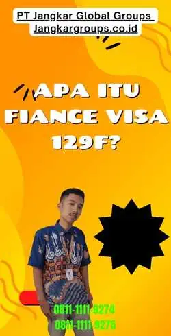 Apa itu Fiance Visa 129f