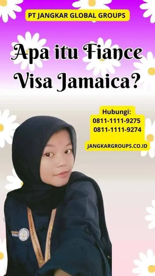 Apa itu Fiance Visa Jamaica