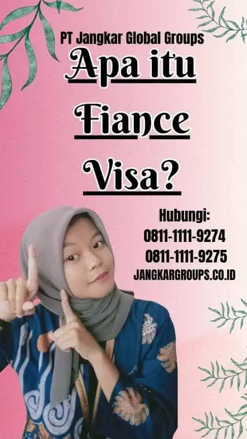 Apa itu Fiance Visa