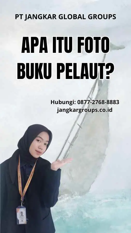 Apa itu Foto Buku Pelaut?