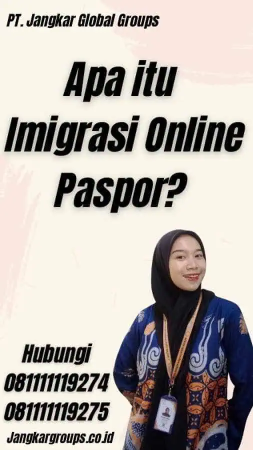 Apa itu Imigrasi Online Paspor?