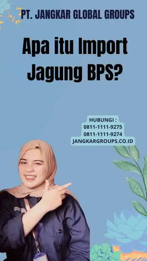 Apa itu Import Jagung BPS?