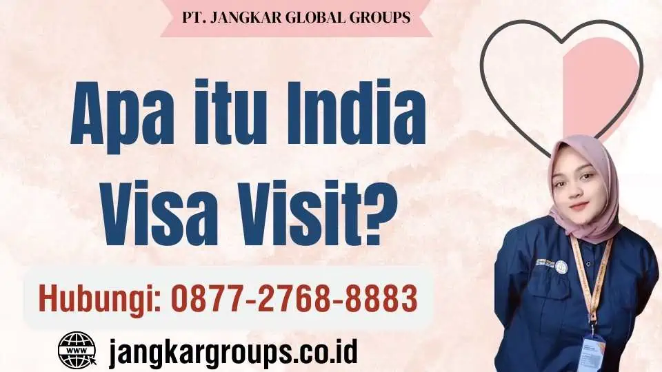 Apa itu India Visa Visit