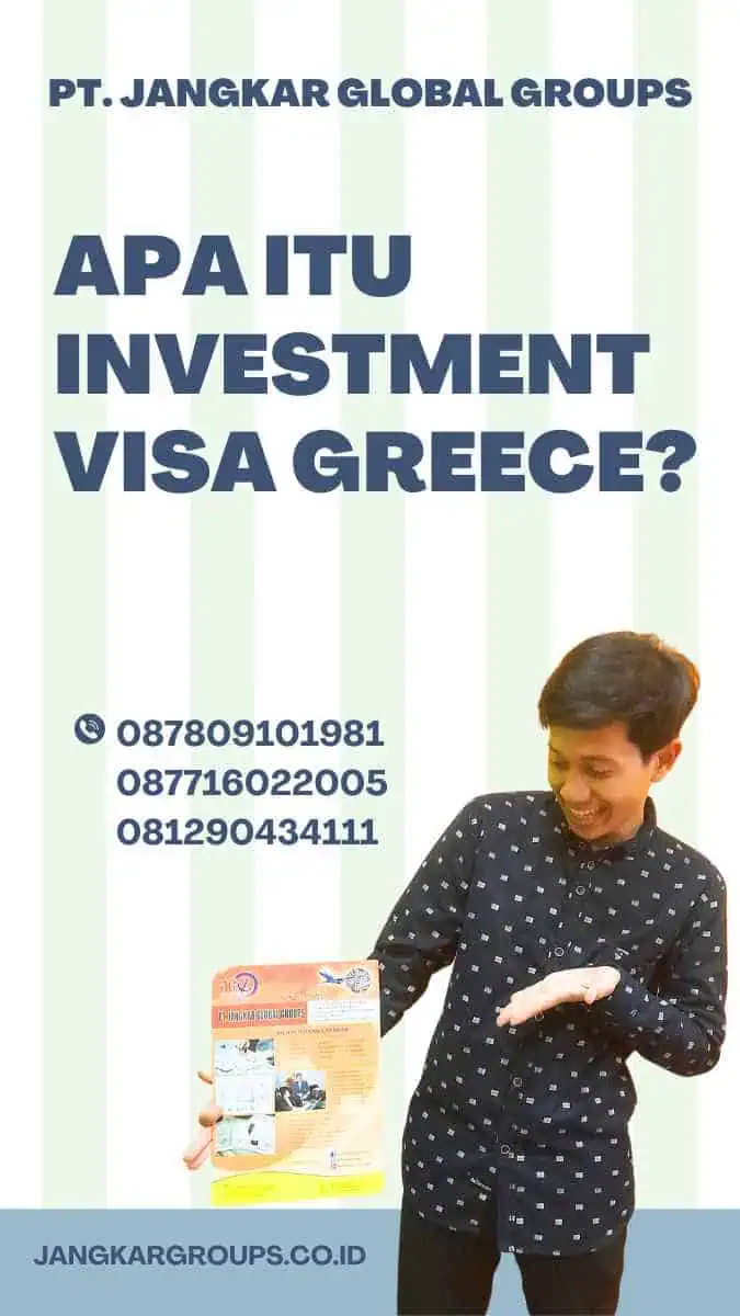 Apa itu Investment Visa Greece?