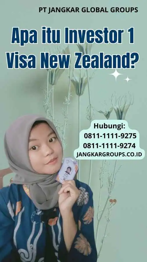 Apa itu Investor 1 Visa New Zealand