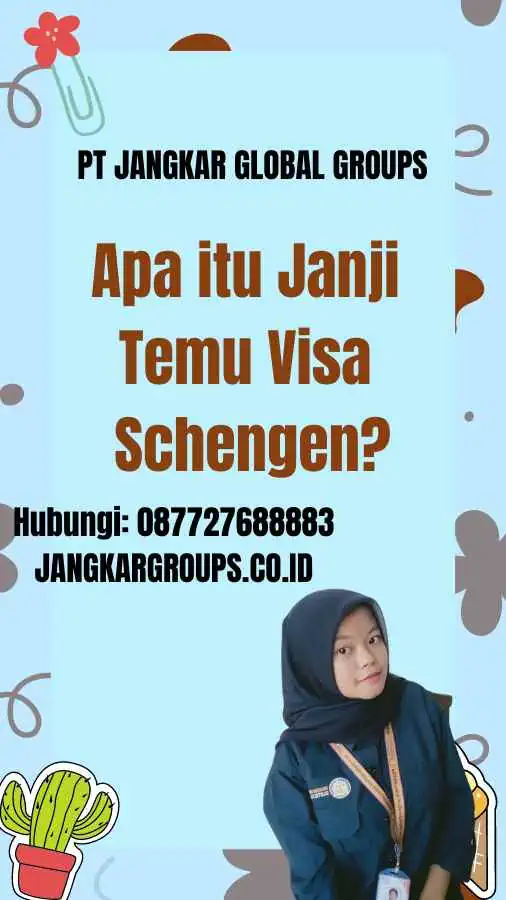 Apa itu Janji Temu Visa Schengen