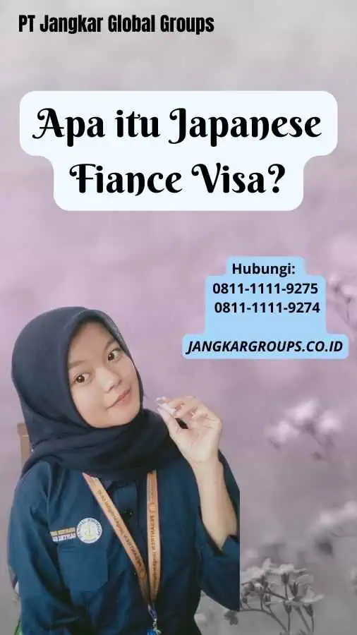 Apa itu Japanese Fiance Visa