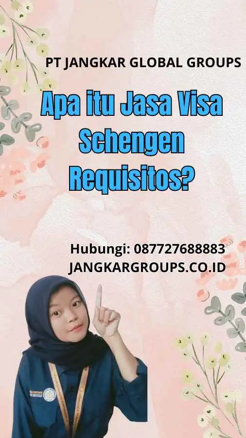 Apa itu Jasa Visa Schengen Requisitos