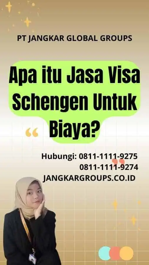 Apa itu Jasa Visa Schengen Untuk Biaya