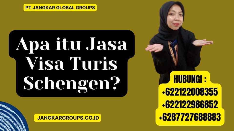 Apa itu Jasa Visa Turis Schengen