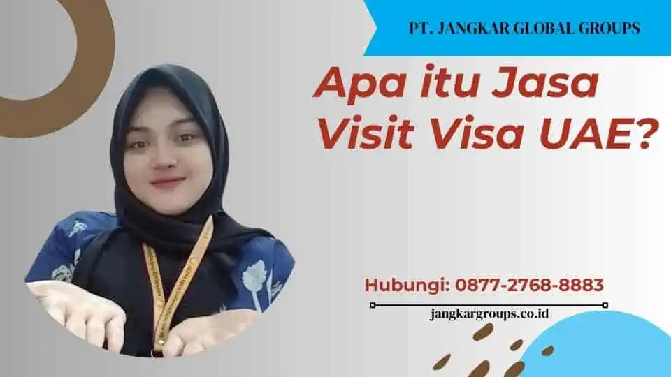 Apa itu Jasa Visit Visa UAE