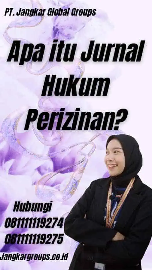 Apa itu Jurnal Hukum Perizinan?