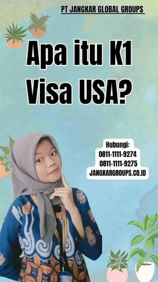 Apa itu K1 Visa USA