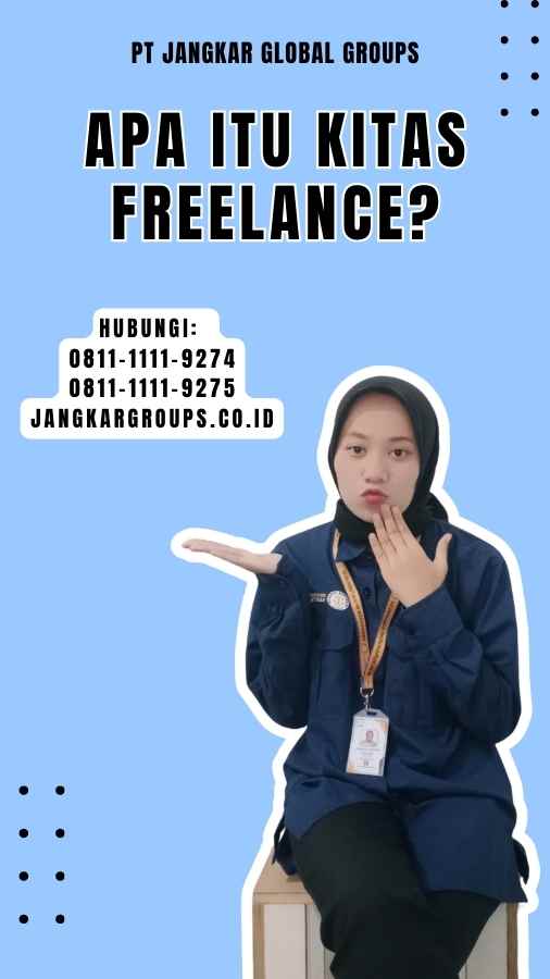 Apa itu Kitas Freelance