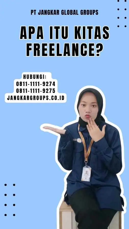 Apa itu Kitas Freelance