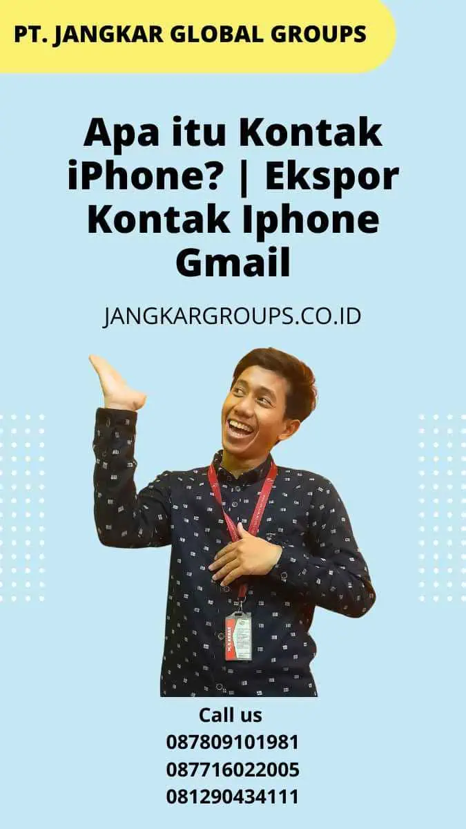 Apa itu Kontak iPhone? | Ekspor Kontak Iphone Gmail